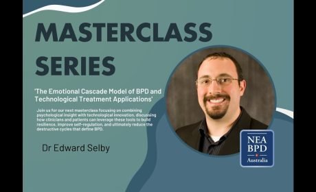 Dr Edward Selby Presents The Emotional Cascade Model of BPD and Technological Treatment Applications Dr Edward Selby Presents The Emotional Cascade Model of BPD and Technological Treatment Applications